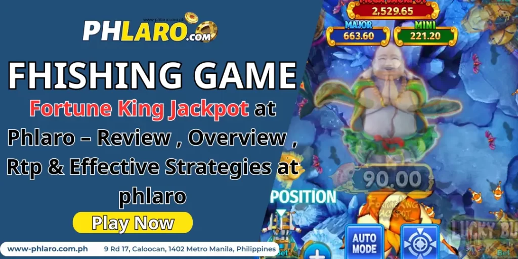 Fortune King Jackpot at Phlaro – Review , Overview , Rtp & Effective Strategies at phlaro 1 Fortune King Jackpot phlaro